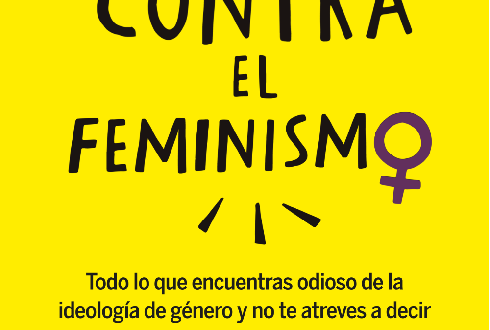 Contra el feminismoGiménez Barbat Teresa