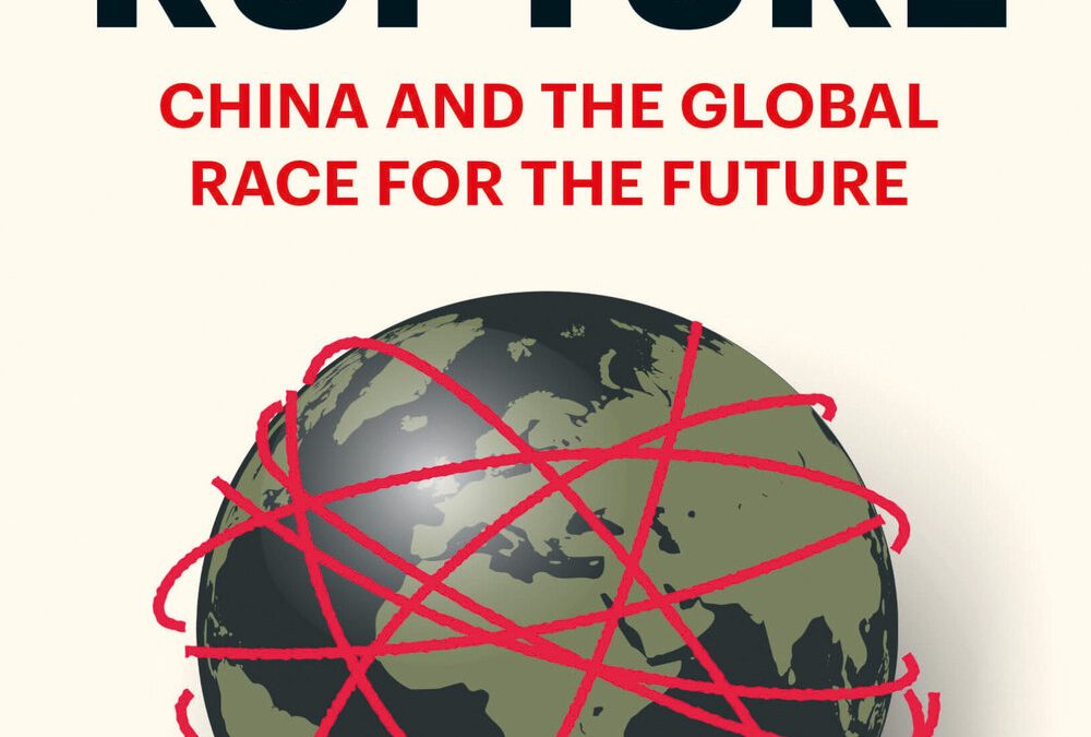 The Rupture: China and the Global Race for the FutureSmall, Andrew