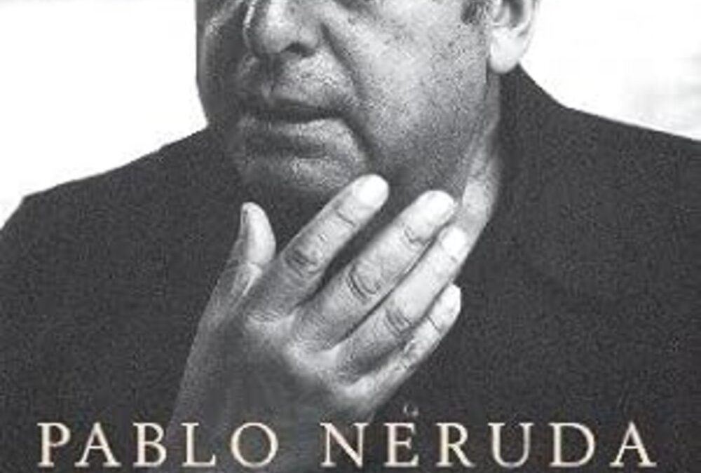 Pablo Neruda: A Passion for LifeFeinstein, Adam