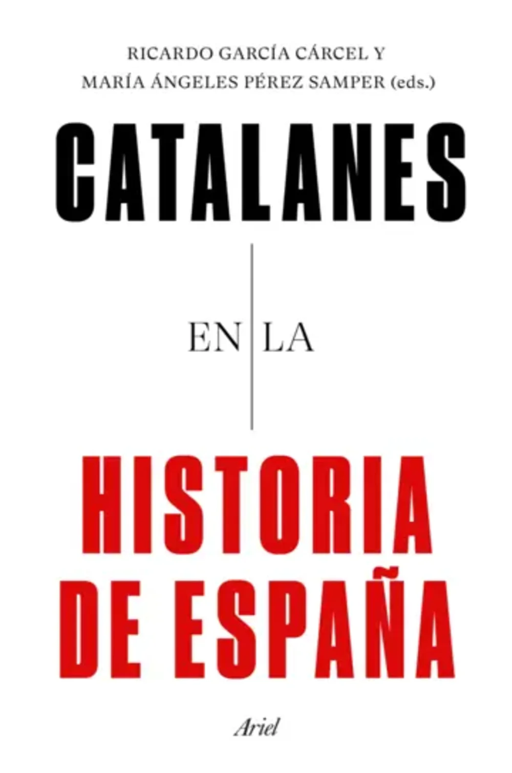 Catalanes en la historia de EspañaGarcía, Ricardo y Pérez, María Ángeles
